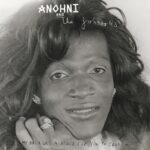 <span class="hide-the-artist">Anohni And The Johnsons<br></span>My Back Was A Bridge For You To Cross