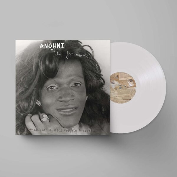 <span class="hide-the-artist">Anohni And The Johnsons<br></span>My Back Was A Bridge For You To Cross