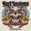 <span class="hide-the-artist">Black Rainbows<br></span>Superskull