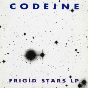 <span class="hide-the-artist">Codeine<br></span>Frigid Stars