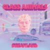 <span class="hide-the-artist">Glass Animals<br></span>Dreamland