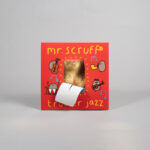 <span class="hide-the-artist">Mr. Scruff<br></span>Trouser Jazz