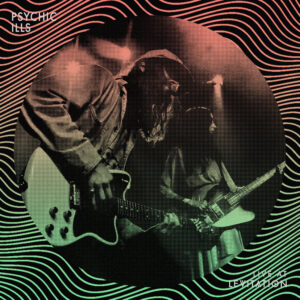 <span class="hide-the-artist">Psychic Ills<br></span>Live At Levitation