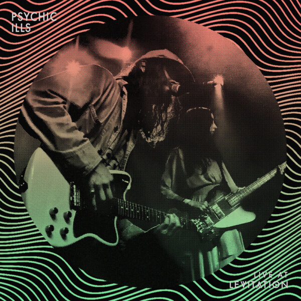 <span class="hide-the-artist">Psychic Ills<br></span>Live At Levitation