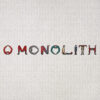 <span class="hide-the-artist">Squid<br></span>O Monolith