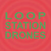 <span class="hide-the-artist">Sula Bassana<br></span>Loop Station Drones