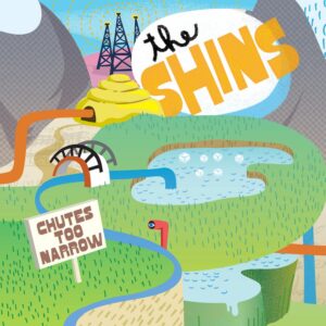 <span class="hide-the-artist">The Shins<br></span>Chutes Too Narrow (20th Anniversary)