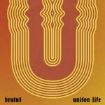 <span class="hide-the-artist">Brutus<br></span>Unison Life (Anniversary Edition)