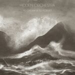 <span class="hide-the-artist">Hidden Orchestra<br></span>To Dream Is To Forget