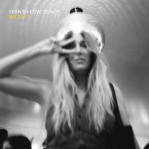 <span class="hide-the-artist">Spanish Love Songs<br></span>No Joy