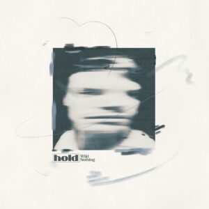 <span class="hide-the-artist">Wild Nothing<br></span>Hold