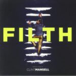 <span class="hide-the-artist">Clint Mansell<br></span>Filth