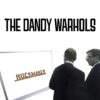 <span class="hide-the-artist">The Dandy Warhols<br></span>Rockmaker