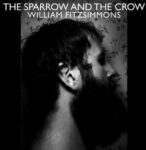 <span class="hide-the-artist">William Fitzsimmons<br></span>The Sparrow And The Crow + Derivatives