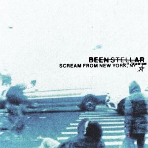 <span class="hide-the-artist">Been Stellar<br></span>Scream From New York, NY