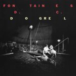 <span class="hide-the-artist">Fontaines D.C.<br></span>Dogrel