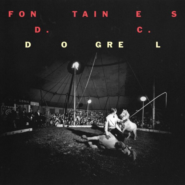 <span class="hide-the-artist">Fontaines D.C.<br></span>Dogrel