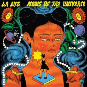 <span class="hide-the-artist">La Luz<br></span>News Of The Universe