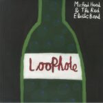 <span class="hide-the-artist">Michael Head & The Red Elastic Band<br></span>Loophole
