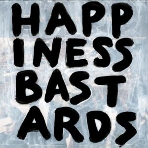 <span class="hide-the-artist">The Black Crowes<br></span>Happiness Bastards