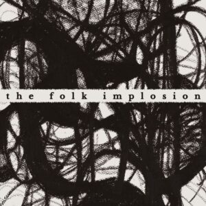<span class="hide-the-artist">The Folk Implosion<br></span>Walk Thru Me