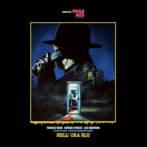 <span class="hide-the-artist">Uncle Acid & The Deadbeats<br></span>Nell' Ora Blu