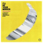 <span class="hide-the-artist">Various Artists<br></span>I'll Be Your Mirror: A Tribute To The Velvet Underground & Nico