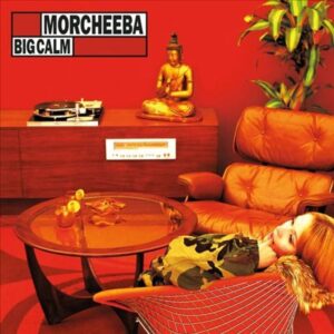 <span class="hide-the-artist">Morcheeba<br></span>Big Calm
