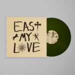 <span class="hide-the-artist">Current Joys<br></span>East My Love