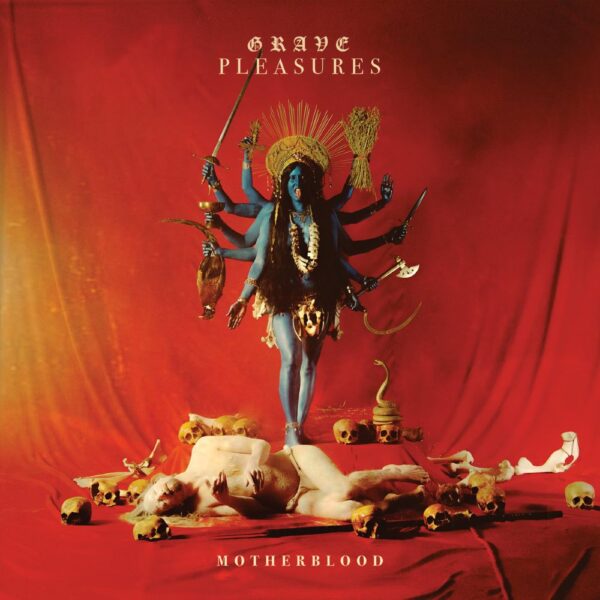 <span class="hide-the-artist">Grave Pleasures<br></span>Motherblood