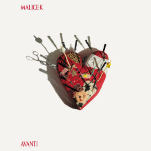<span class="hide-the-artist">Malice K<br></span>Avanti