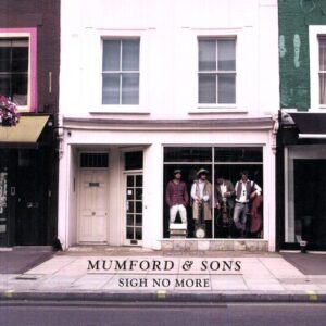 <span class="hide-the-artist">Mumford & Sons<br></span>Sigh No More