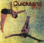 <span class="hide-the-artist">Quicksand<br></span>Slip