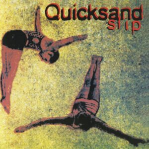 <span class="hide-the-artist">Quicksand<br></span>Slip