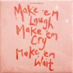 <span class="hide-the-artist">Stereophonics<br></span>Make 'Em Laugh, Make 'Em Cry, Make 'Em Wait