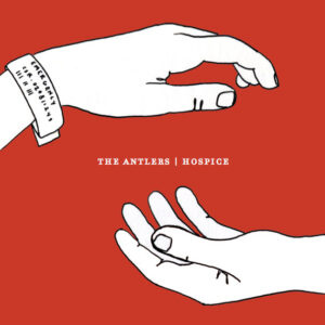 <span class="hide-the-artist">The Antlers<br></span>Hospice
