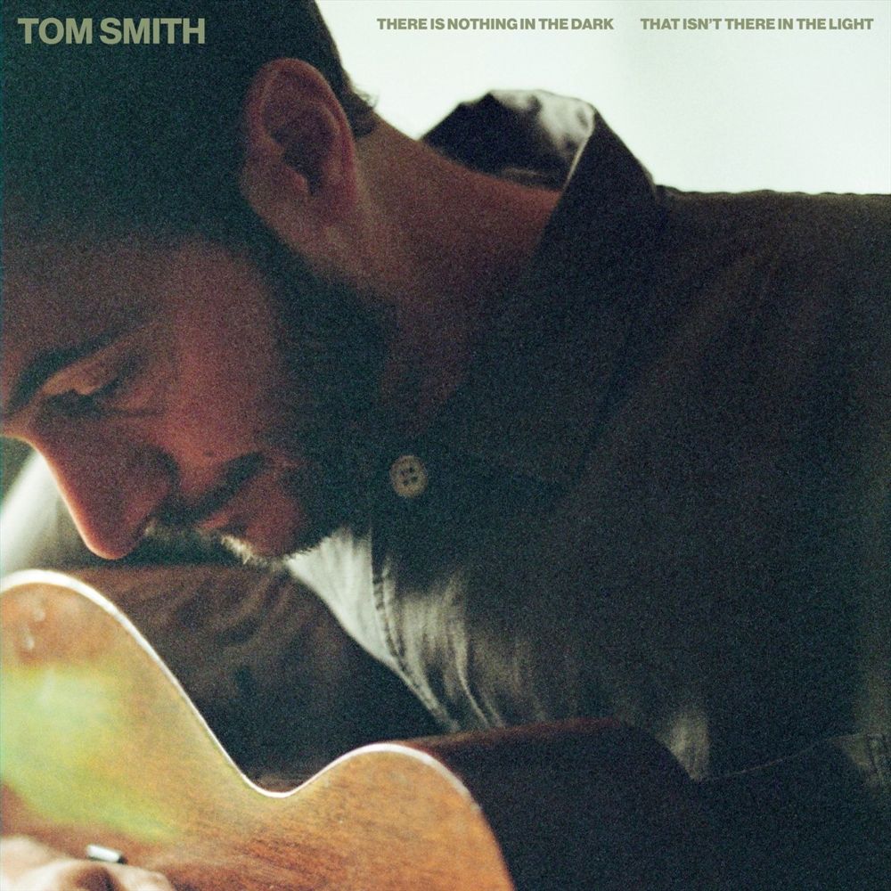<span class="hide-the-artist">Tom Smith<br></span>There Is Nothing In The Dark That Isn’t There In The Light