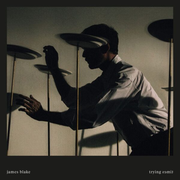<span class="hide-the-artist">James Blake<br></span>Trying Times