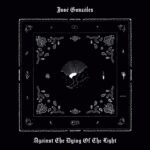 <span class="hide-the-artist">José González<br></span>Against The Dying Of The Light