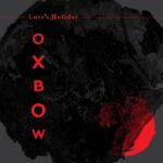 <span class="hide-the-artist">Oxbow<br></span>Love's Holiday