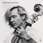 <span class="hide-the-artist">Wojtek Mazolewski<br></span>Solo
