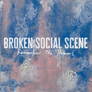 <span class="hide-the-artist">Broken Social Scene<br></span>Remember The Humans