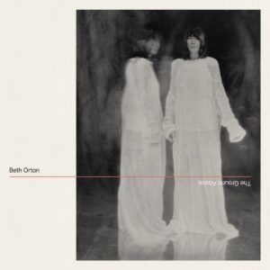 <span class="hide-the-artist">Beth Orton<br></span>The Ground Above