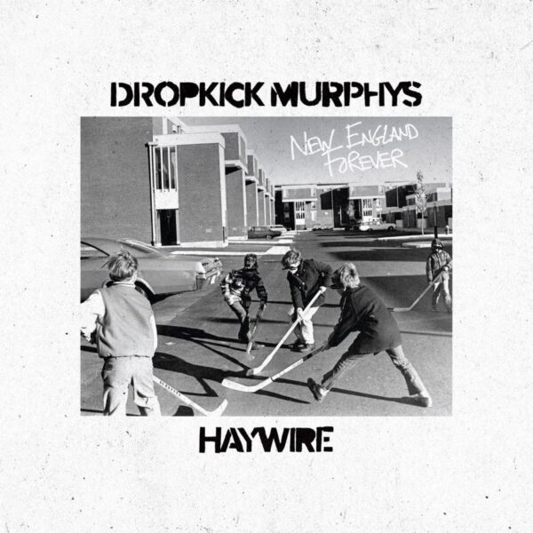 <span class="hide-the-artist">Dropkick Murphys & Haywire 617<br></span>New England Forever