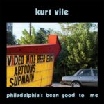 <span class="hide-the-artist">Kurt Vile<br></span>Philadelphia’s Been Good To Me