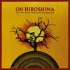 <span class="hide-the-artist">Oh Hiroshima<br></span>And The Dead Tree Gives No Shelter