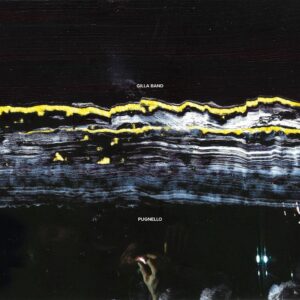 <span class="hide-the-artist">Gilla Band<br></span>Pugnello