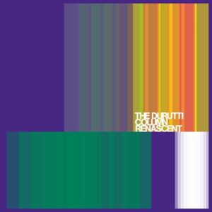 <span class="hide-the-artist">The Durutti Column<br></span>Renascent