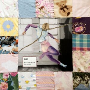 <span class="hide-the-artist">Piss<br></span>You Made Me / Skin On Linen